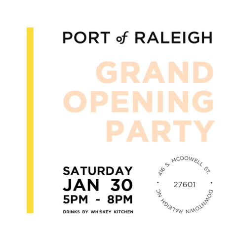 Grand Opening Party at Port of Raleigh